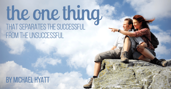 The One Thing That Separates the Successful from the Unsuccessful